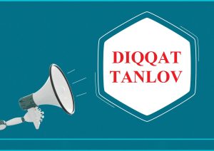 Fakultetlararo va Respublikaviy tanlovlar e’loni